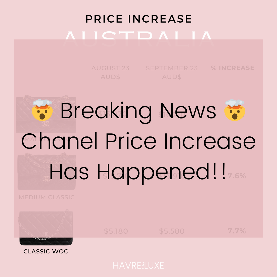 Breaking News: International Chanel Price Increase – Havre de Luxe